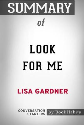 Book cover for Summary of Look for Me by Lisa Gardner