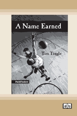 Book cover for A Name Earned [Dyslexic Edition]