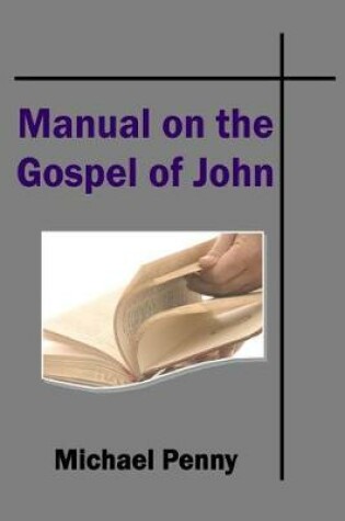 Cover of The Manual on the Gospel of John