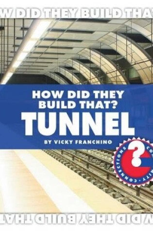 Cover of How Did They Build That? Tunnel