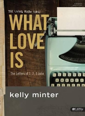 Book cover for What Love Is Member Book