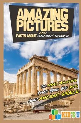 Book cover for Amazing Pictures and Facts about Ancient Greece