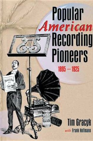 Cover of Popular American Recording Pioneers: 1895-1925