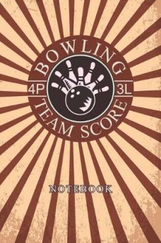 Cover of Bowling Team Score Notebook
