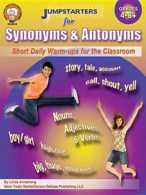 Book cover for Jumpstarters for Synonyms and Antonyms, Grades 4 - 8