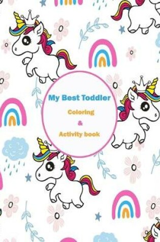 Cover of My Best Toddler Coloring and Activity Book