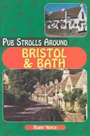 Cover of Pub Strolls Around Bristol and Bath