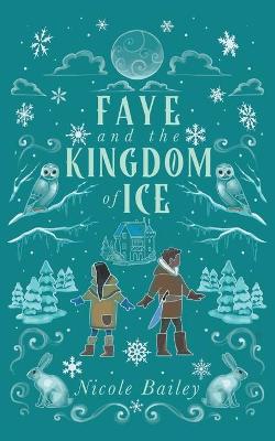 Book cover for Faye and the Kingdom of Ice