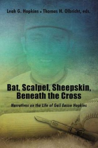 Cover of Bat, Scalpel, Sheepskin, Beneath the Cross