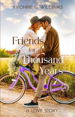 Book cover for Friends for a Thousand Years