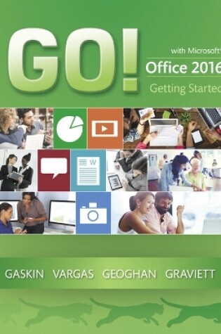 Cover of GO! with Microsoft Office 2016 Getting Started