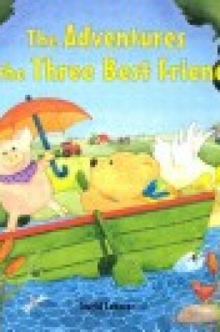 Cover of The Adventures of the Three Best Friends