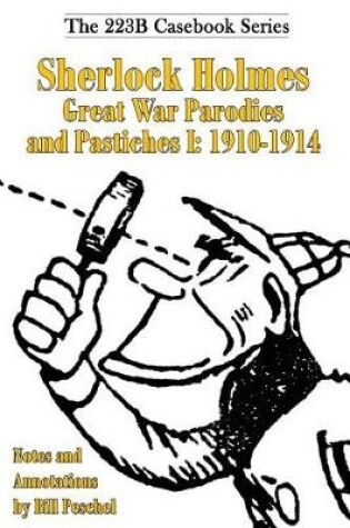 Cover of Sherlock Holmes Great War Parodies and Pastiches I