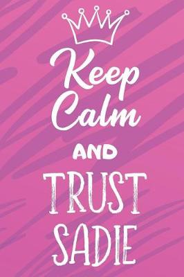 Book cover for Keep Calm and Trust Sadie