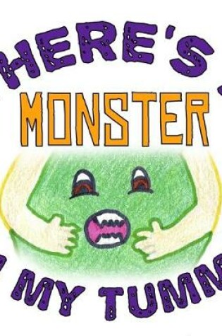 Cover of There's a Monster in My Tummy