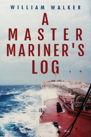 Cover of A Master Mariner's Log