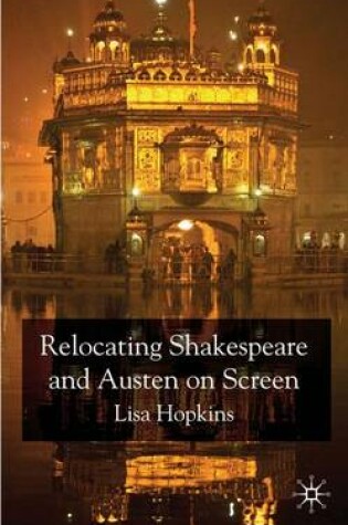 Cover of Relocating Shakespeare and Austen on Screen