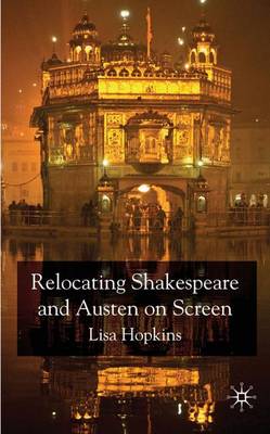 Book cover for Relocating Shakespeare and Austen on Screen