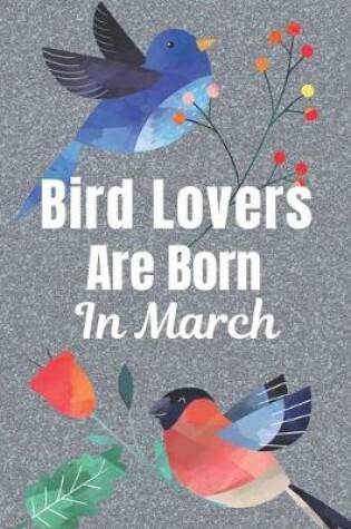 Cover of Bird Lovers Are Born In March