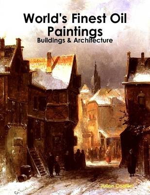 Book cover for World's Finest Oil Paintings - Buildings & Architecture