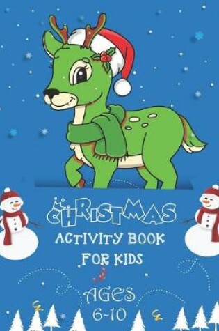 Cover of Christmas Activity Book For Kids Ages 6-10