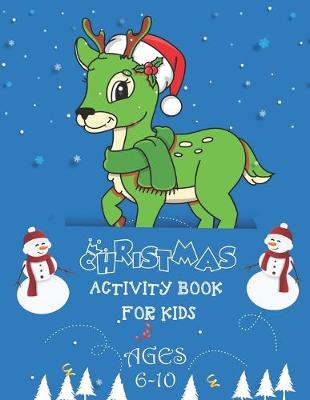 Book cover for Christmas Activity Book For Kids Ages 6-10