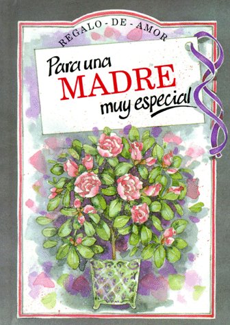 Book cover for Para UNA Madre Muy Especial