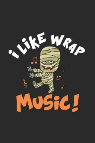 Cover of I Like Wrap Music!