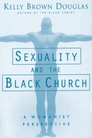 Cover of Sexuality and the Black Church