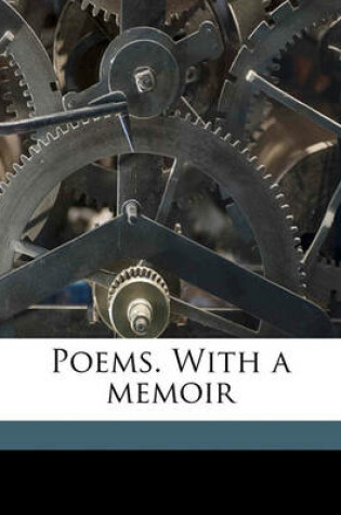 Cover of Poems. with a Memoir