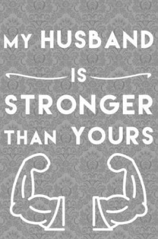 Cover of my husband is stronger than yours