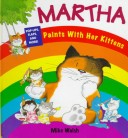 Book cover for Martha Paints with Her Kittens