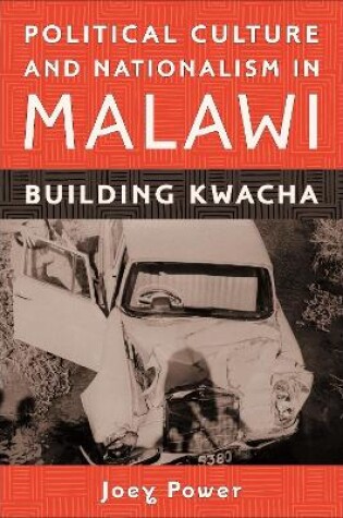 Cover of Political Culture and Nationalism in Malawi