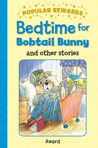 Cover of Bedtime for Bobtail Bunny