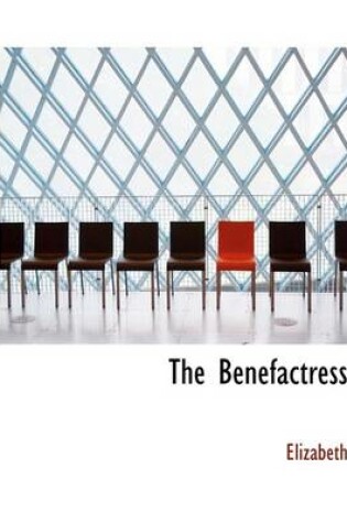 Cover of The Benefactress