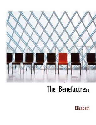 Book cover for The Benefactress