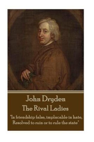 Cover of John Dryden - The Rival Ladies