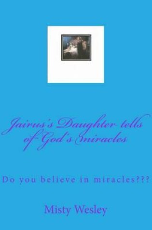 Cover of Jairus's Daughter tells of God's miracles