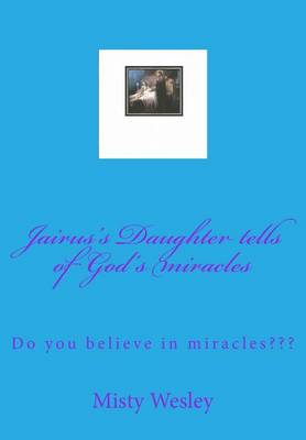 Book cover for Jairus's Daughter tells of God's miracles