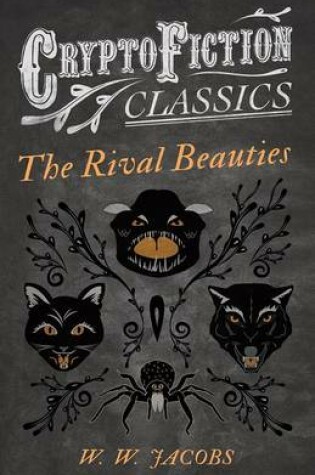 Cover of The Rival Beauties (Cryptofiction Classics - Weird Tales of Strange Creatures)