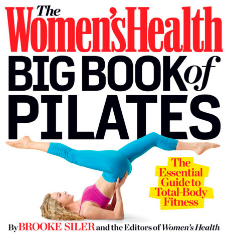 Book cover for The Women's Health Big Book of Pilates