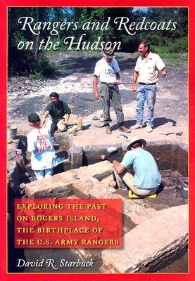 Book cover for Rangers and Redcoats on the Hudson - Exploring the Past on Rogers Island. Includes the Complete Rogers Rules of Ranging