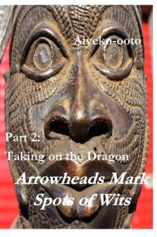 Cover of Arrowheads Mark Spots of Wits 2