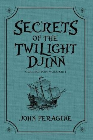 Cover of Secrets of the Twilight Djinn Collection