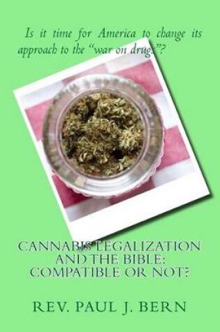 Cover of Cannabis Legalization and the Bible