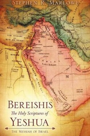 Cover of BEREISHIS The Holy Scriptures of YAH'SHUA