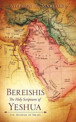 Book cover for BEREISHIS The Holy Scriptures of YAH'SHUA