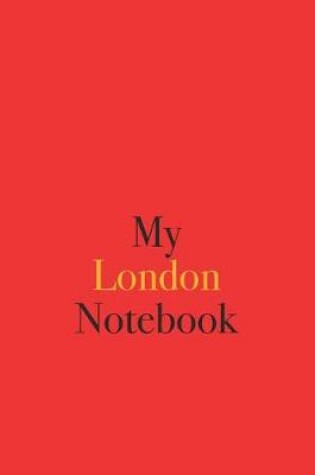 Cover of My London Notebook