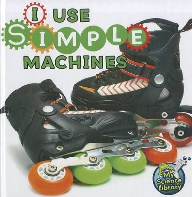 Book cover for I Use Simple Machines