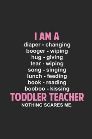 Cover of I Am A Toddler Teacher
